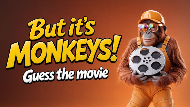 But It's Monkeys!